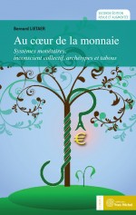 Au cœur de la monnaie, seconde édition revue et augmentée