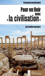Pour en finir avec la « civilisation »