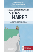 Face à l’effondrement, si j’étais maire ?