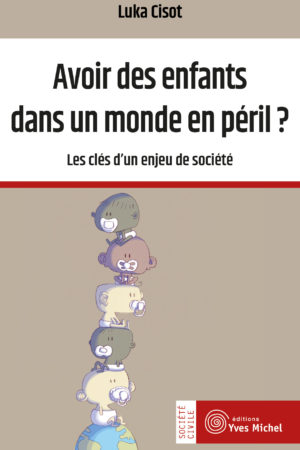 Avoir des enfants dans un monde en péril ?