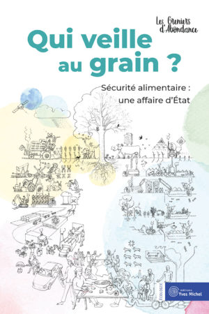 qui veille au grain ?