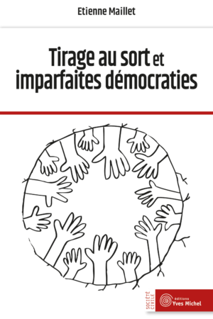 Tirage au sort et imparfaites démocraties (Ebook)