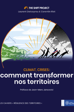 Climat, crises : comment transformer nos territoires