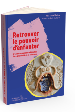 Retrouver le pouvoir d'enfanter