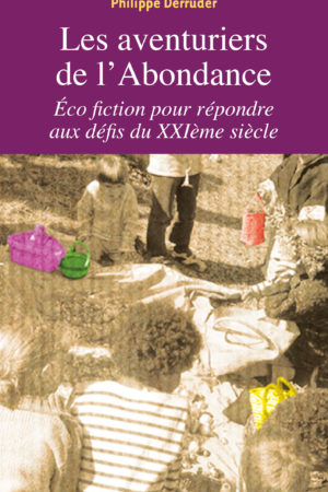 Les Aventuriers de l'Abondance Ebook