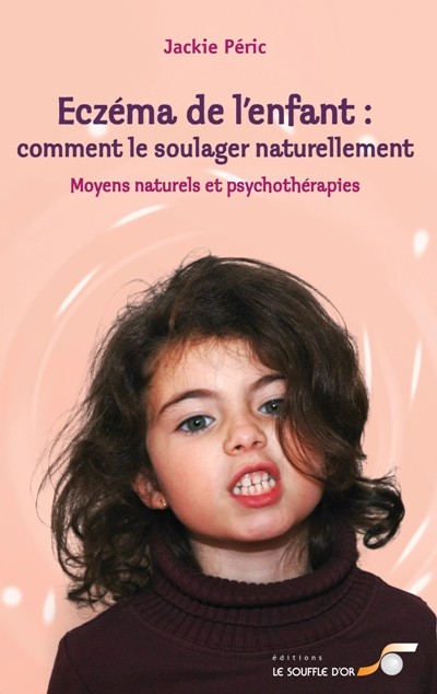 Eczéma de l'enfant : comment le soulager naturellement  par Jackie PERIC
