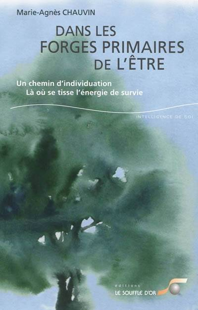 Dans les forges primaires de l'être  par  