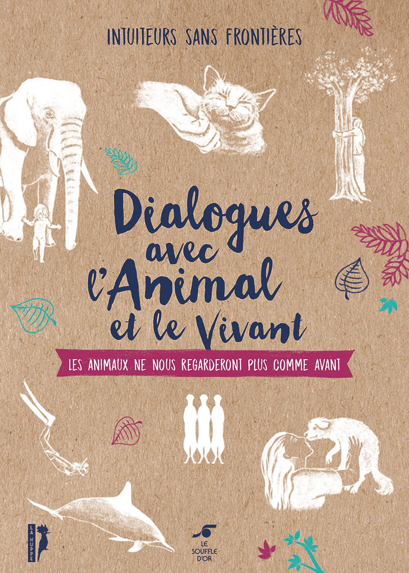 Dialogues avec l'animal et le vivant  par  