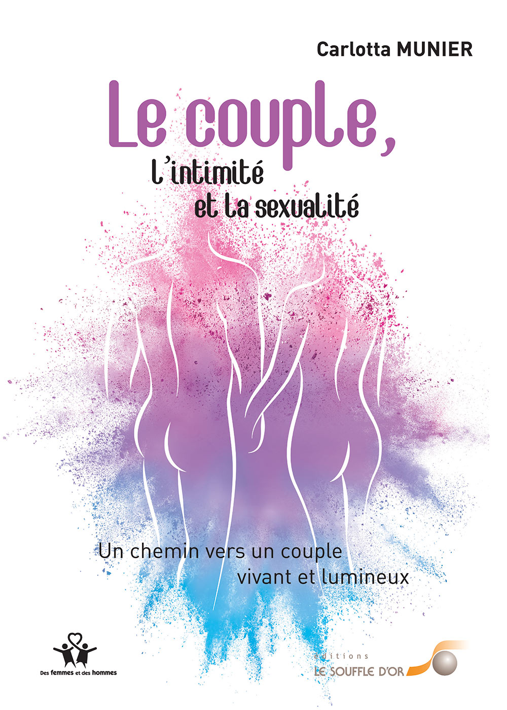 Le couple, l’intimité et la sexualité  par  