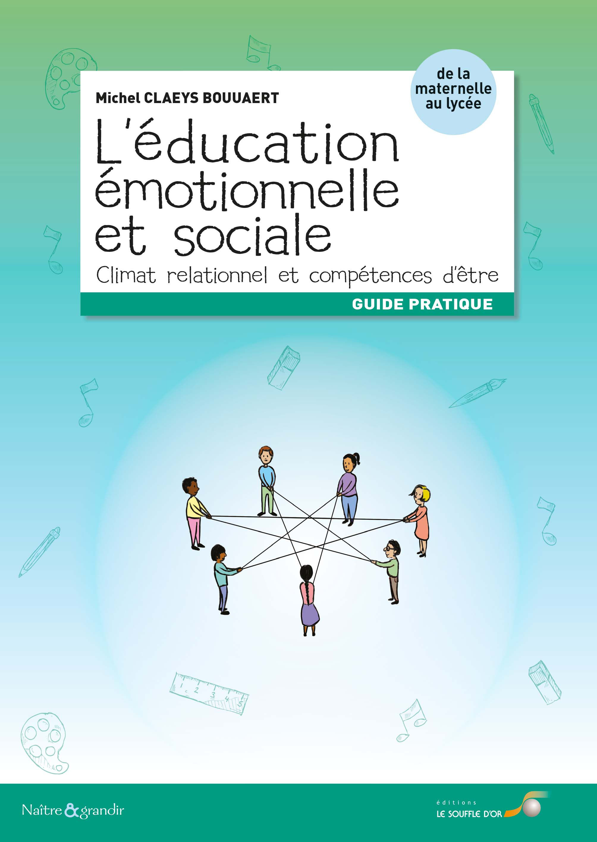 L'éducation émotionnelle et sociale  par  