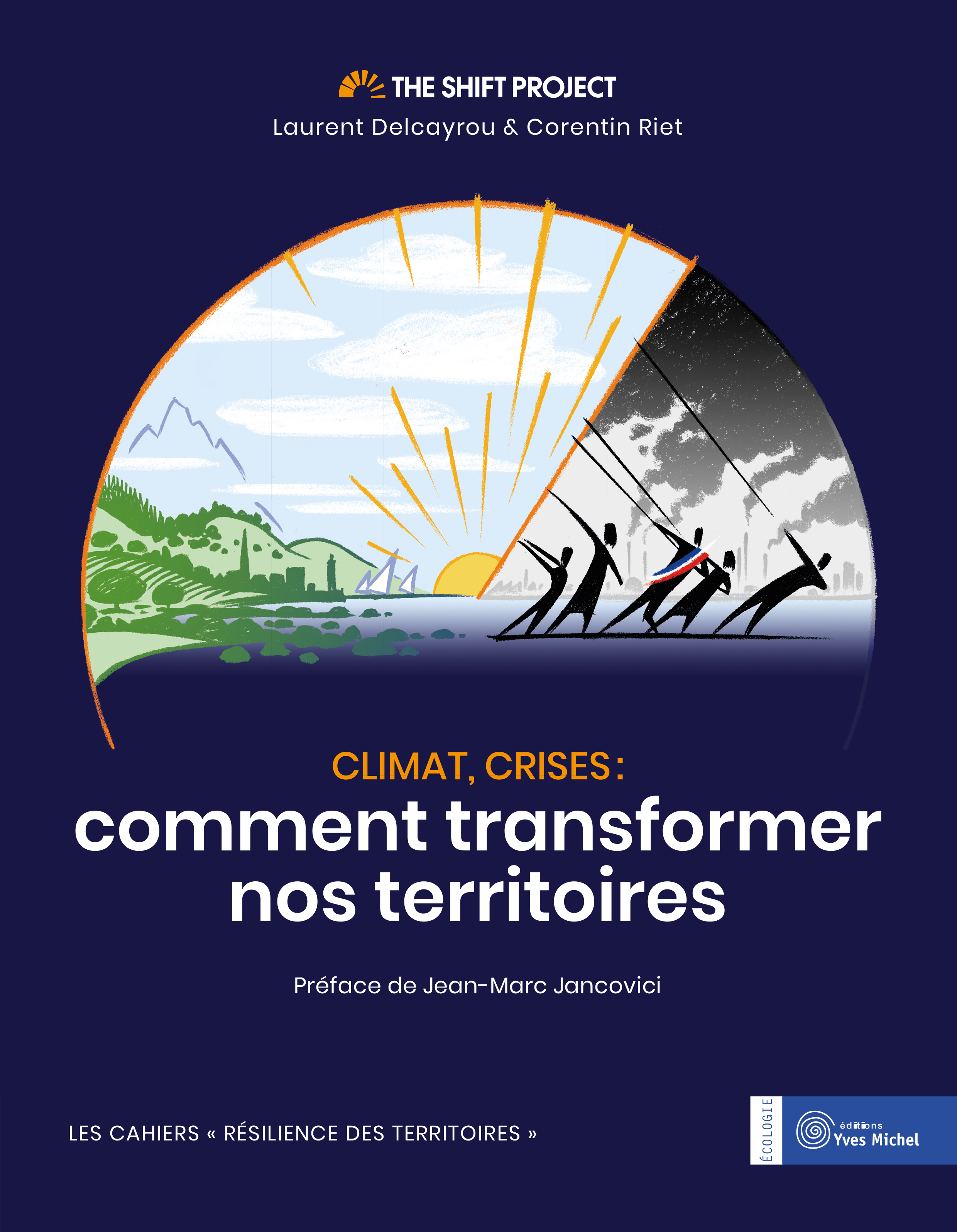 Climat, crises comment transformer nos territoires  par  