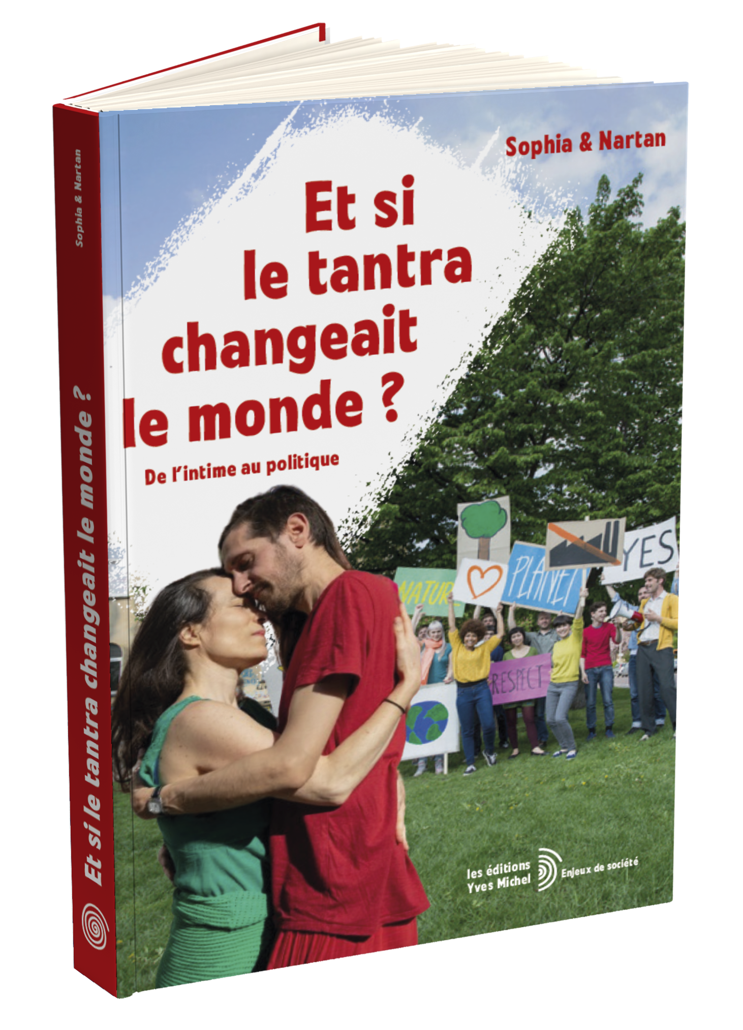 Et si le tantra changeait le monde ?  par  