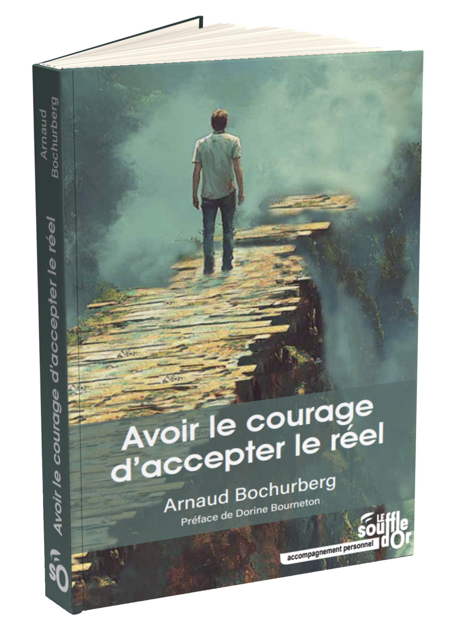 Avoir le courage d'accepter le réel 